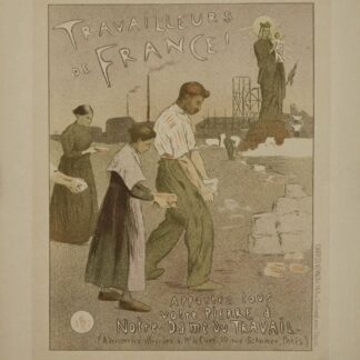 Etienne Moreau-Nelaton : Les Maitres de L’Affiche - Travailleurs de France, 1900  
